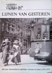 Duparc, H.J.A. & J.W. Sluiter - Lijnen van gisteren. 100 jaar Amsterdams openbaar vervoer in foto's 1875 1975