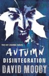 David Moody - Autumn: Disintegration