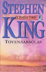 King, Stephen - De Donkere Toren 4: Tovenaarsglas (1e druk)