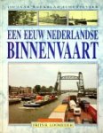 Loomeijer, Frits R. - Een eeuw Nederlandse Binnenvaart
