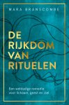 Mara Branscombe - De Rijkdom Van Rituelen