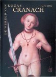 Messling, Guido - De wereld van Lucas Cranach (1472-1553): Een kunstenaar ten tijde van Dürer, Titiiaan en Metsys