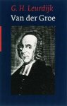 G.H. Leurdijk - Theodorus van der Groe 1705-1784