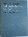 Friedländer, M J. - Early Netherlandish painting. Vol. 4 Hugo van der Goes