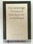 Breevaart, Ds. G. van de - Het eeuwige Testament --- Zaterdagavondoverdenkingen