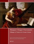 Fabien Guilloux, Catherine Massip, Alban Framboisier, Yves Balmer (eds) - Musiques-Images-Instruments. Mélanges en l'honneur de Florence Gétreau
