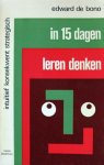 Bono, Edward de - In 15 dagen leren denken | inclusief losse spelbijlage