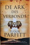 Parfitt, Tudor - DE ARK DES VERBONDS. Het intrigerende verhaal van de zoektocht naar de legendarische Ark.