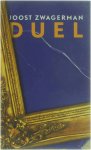 Joost Zwagerman - Duel