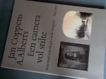 Coppens, Jan - A. Alberts - Een camera vol stilte - Nederland in het begin van de fotografie 1839-1875