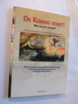 Schoot J. Joop  Jeep van der v.d. - de Koning komt, hoe zal het aflopen - geïllustreerde uitleg van de ''Openbaring van Jezus Christus''