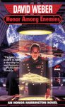 David Weber - Honor Among Enemies