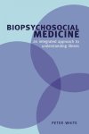 White, Peter - Biopsychosocial Medicine