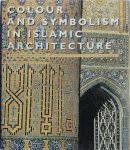 Roland Michaud, Michael Barry, Mike Barry - Colour and Symbolism in Islamic Architecture