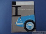 P.M.J. Gerris. - Materialenkennis. Automobiel-, motorrijwiel- en rijwieltechniek - serie.