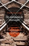 Frank van Luijk - De ontspoorde manager