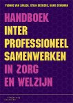 Yvonne van Zaalen, Stijn Deckers, Hans Schuman - Handboek interprofessioneel samenwerken in zorg en welzijn