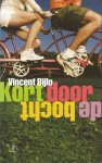 Bijlo, Vincent - Kort door de bocht