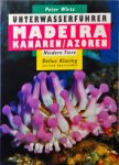 Wirtz, Peter - Unterwasserfuhrer: Madeira Kanaren/Azoren Niedere Tiere