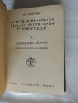 Greevink, M. - Brouwer, Dr. J - Spaans Woordenboek. Deel I + II. Spaans - Nederlands. COMPLETE SET