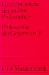 Speck, Josef [Hrsg.] - Grundprobleme der grossen Philosophen. Philosophie der Gegenwart 2