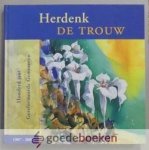 Mauritz, S.D. Post en ds. W. Visscher (red.), J.H. - Herdenk de trouw --- Honderd jaar Gereformeerde Gemeenten 1907-2007 Mauritz, S.D. Post en ds. W. Visscher (red.), J.H. - Herdenk de trouw --- Honderd jaar Gereformeerde Gemeenten 1907-2007