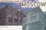 Anisimov, Aleksander V. - Architectural Guide to Moscow