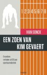 Ivan Sonck 70604 - Een zoen van Kim Gevaert en andere sportverhalen uit 30 jaar sportjournalistiek