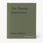 Edwin Wilson - The Theater Experience