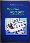 Noordervliet, Nelleke - Mevrouw Gigengack / Uit het leven van een dame Noordervliet, Nelleke - Mevrouw Gigengack / Uit het leven van een dame