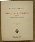 HUYGENS, CHRISTIAAN. - Oeuvres complètes de Christiaan Huygens publiées par la Société Hollandaise des Sciences. Tme dix-Huitième 1934 -  L' Horloge à Pendule ou à Balancier de 1666 à 1695. Anecdota.