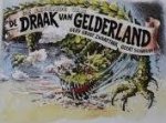 Groot Zwaaftink, Gery / Schreuder, Geert (ill.) - De legende van de draak van Gelderland