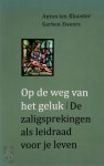 Anton ten Klooster 245307, Gerben Zweers 176072 - Op de weg van het geluk de Zaligsprekingen als leidraad voor het leven