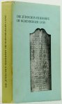 TÖLLNER, J.F., BEKKUM, W.J. VAN, MEYER, E., SCHIECKEL, H. - Die jüdischen Friedhöfe im Oldenburger Land. Bestandsaufnahme der erhaltenen Grabsteine.