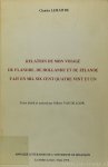 LEMAITRE, CHARLES - Relation de mon voiage de Flandre, de Hollande et de Zélande fait en mil cent quatre vint et un. Texte établi et annoté par Gilbert van de Louw. Préface de René Tavenaux. Introduction sur l'histoire de la civilisation des Pays Bas par Gilbert...