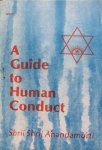 Shrii Shrii A'nandamu'rti [Anandamurti] - A guide to human conduct