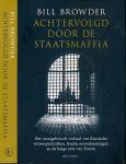 Browder, Bill - Achtervolgd door de StaatsMaffia: Het waargebeurde verhaal van Russische witwaspraktijken, louche moordaanslagen en de lange arm van Poetin