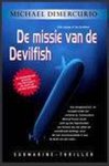Michael Dimercurio, The voyage of the Devilfish - Missie Van De Devilfish