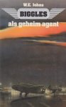 W.E. Johns - Biggles als geheim agent