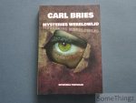 Carl Bries. - Mysteries wereldwijd.