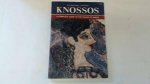 Michailidou, Anna - Knossos - A Complete Guide to the Palace of Minos