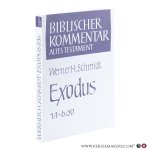 Schmidt, Werner H. - Exodus. 1. Teilband Exodus 1-6 2011. 2. Auflage.