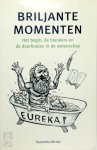 Surendra Verma, Hester Eymers [Vert] - Briljante momenten Het begin, de blunders en de doorbraken in de wetenschap