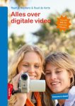 Ruud de Korte - Alles over digitale video / PC handboek