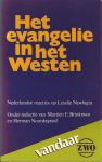 Brinkman, ME en Noordgraaf, H - Evangelie in het westen; Nederlandse reacties op Lesslie Newbigin / druk 1