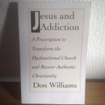 Don Williams - Jesus and Addiction