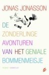 Jonas Jonasson - De zonderlinge avonturen van het geniale bommenmeisje