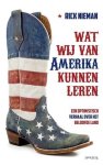 Rick Nieman - Wat wij van Amerika kunnen leren Rick Nieman - Wat wij van Amerika kunnen leren