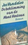 Jos Vandeloo. - beklimming van de mont ventoux  / MET OPDRACHT