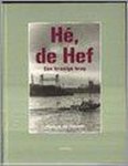  - De Hef in woord en beeld / druk 1